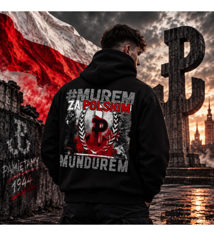 Bluza z kapturem  MUREM ZA POLSKIM MUNDUREM